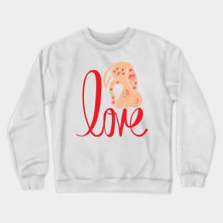 From bunny with love Crewneck Sweatshirt